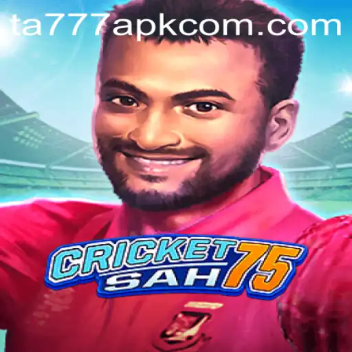 Exploring the World of CricketSah75 and the TA777 APK