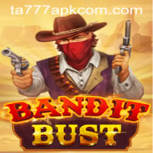 Exploring the Exciting World of BanditBust: A Comprehensive Guide to the TA777 APK