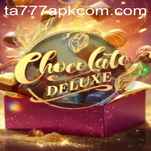 Unwrapping the Sweet Experience of ChocolateDeluxe: A Deep Dive into the Game with TA777 APK