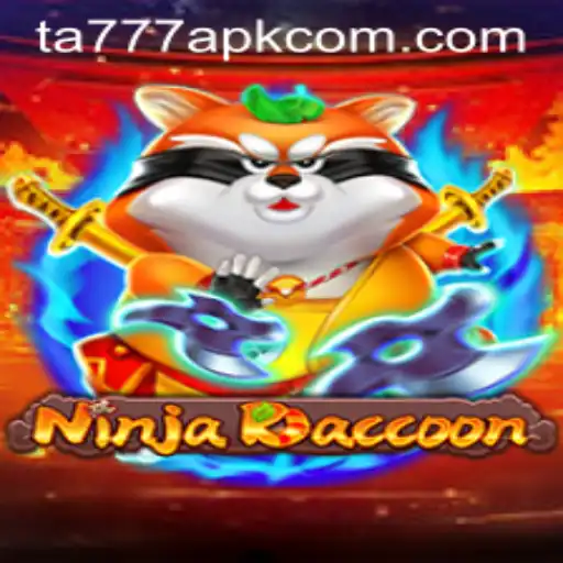 Explore Ninja Raccoon and TA777 APK