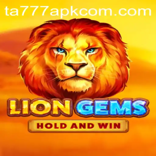 Discover the Enchanting World of LionGems and TA777 APK