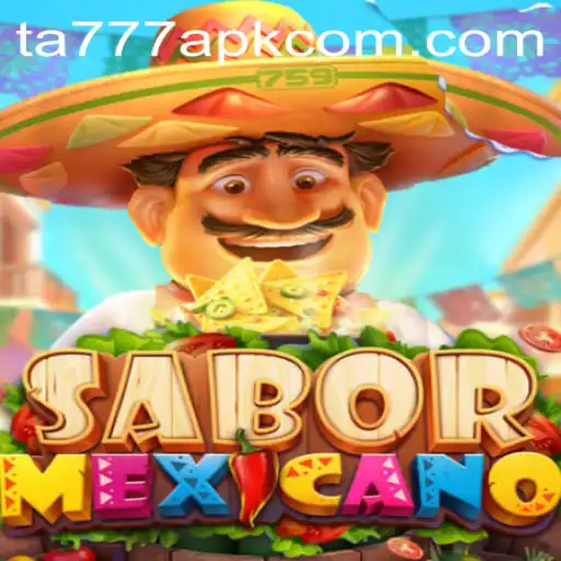 Exploring the Exciting World of SaborMexicano and the Intriguing TA777 APK