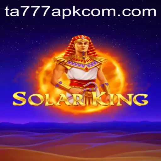 Exploring SolarKing and the Fascination of TA777 APK